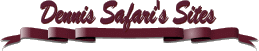 Dennis Safari's Sites.gif (5460 bytes)